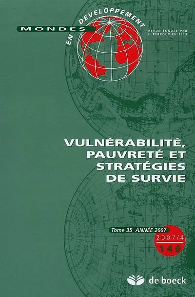 Mondes en développement, n° 140. Vulnérabilité, pauvreté et stratégies de survie