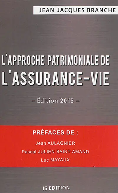 L'approche patrimoniale de l'assurance-vie