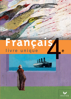 Français, 4e : livre unique