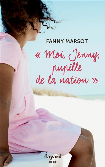 Moi, Jenny, pupille de la...