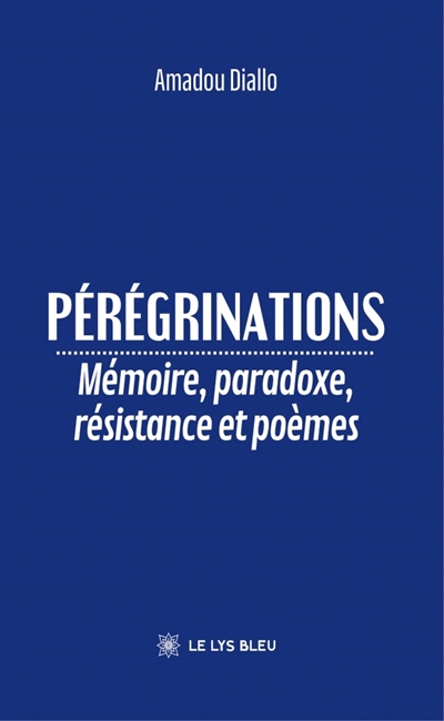 Pérégrinations : Mémoire,...