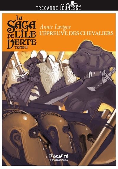 L'épreuve des chevaliers 2