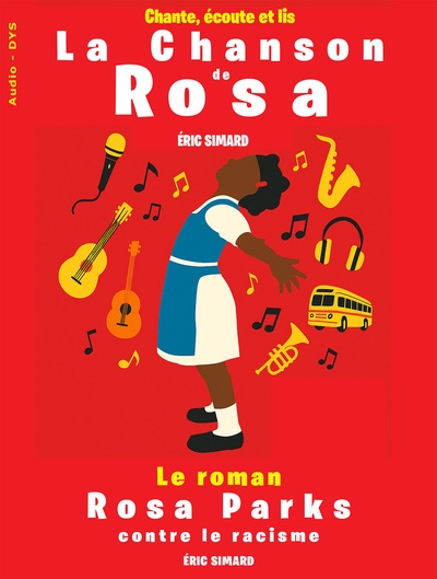 Rosa Parks contre le racisme : et La chanson de Rosa