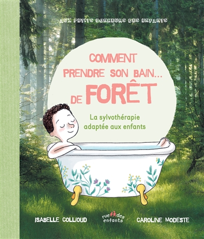 Comment prendre son bain... de forêt : la sylvothérapie adaptée aux enfants