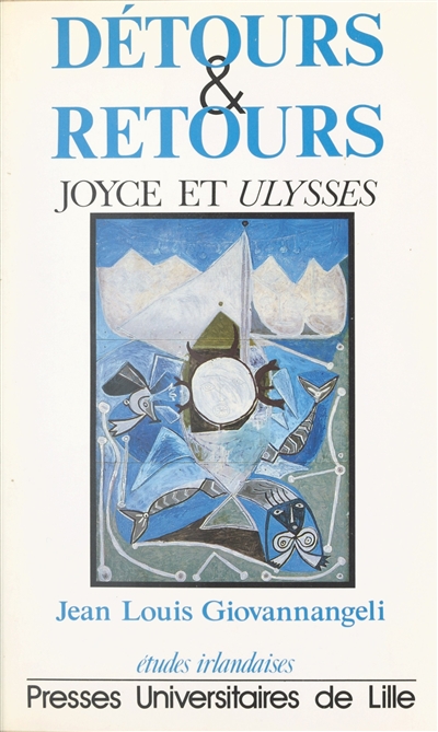 Détours et retours : Joyce et Ulysse