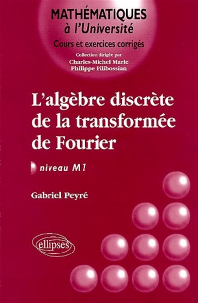 L'algèbre discrète de la transformée Fourier : niveau M1