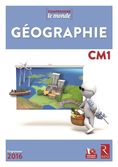 Comprendre le monde : Géographie Cm1