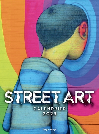 Street art : calendrier 2023
