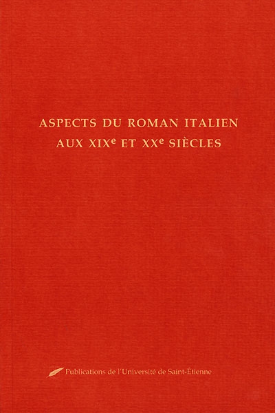 Aspects du roman italien aux XIXe et XXe siècles