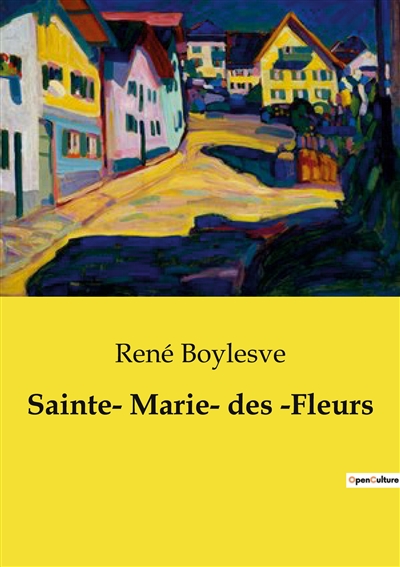 Sainte­ Marie­ des ­Fleurs