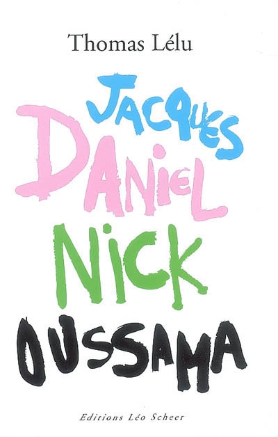 Jacques Daniel Nick Oussama