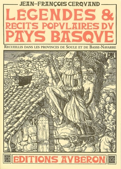 Légendes et récits populaires du Pays basque : recueillis dans les provinces de Soule et de Basse-Navarre