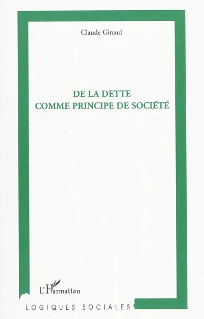 La dette comme principe de société