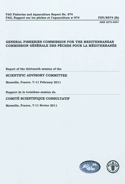 Rapport de la treizième session du Comité scientifique consultatif : Marseille, France, 7-11 février 2011. Report of the thirteenth session of the Scientific advisory committee : Marseille, France, 7-11 February 2011