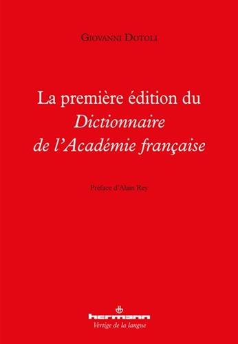 la première édition du dictionnaire de l'académie française