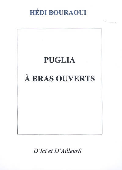 Puglia à bras ouverts : récit