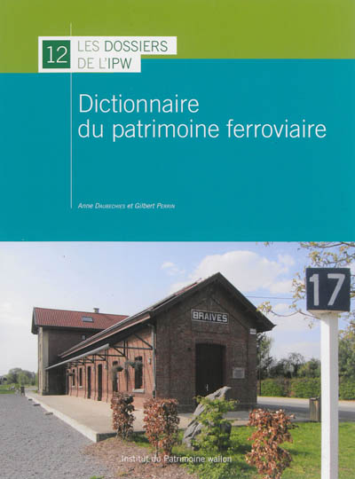 Dictionnaire du patrimoine ferroviaire
