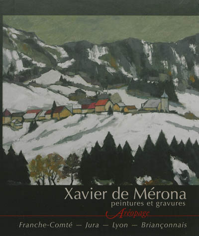 Xavier de Mérona : peintures et gravures