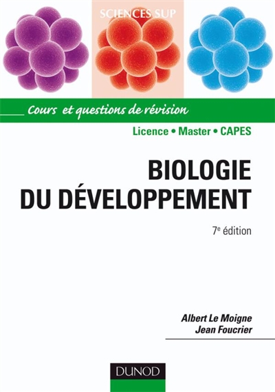 Biologie du développement : cours et questions de révision : licence, master, Capes