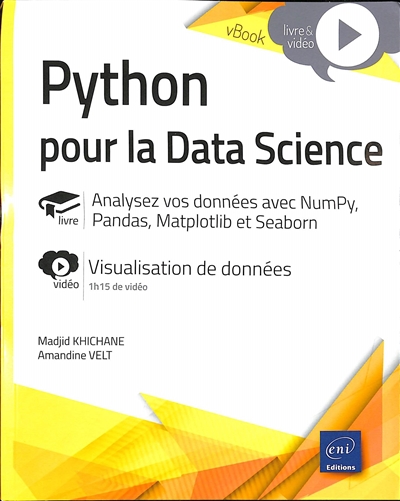Python pour la data science : analysez vos données avec NumPy, Pandas, Matplotlib et Seaborn, visualisation de données