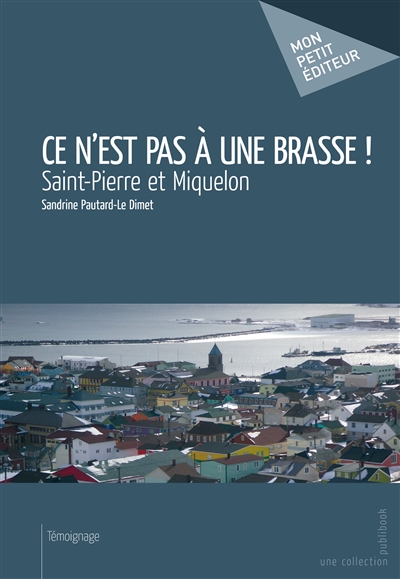 Ce n'est pas à une brasse ! : Saint-Pierre-et-Miquelon