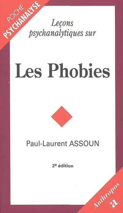 Leçons psychanalytiques sur les phobies