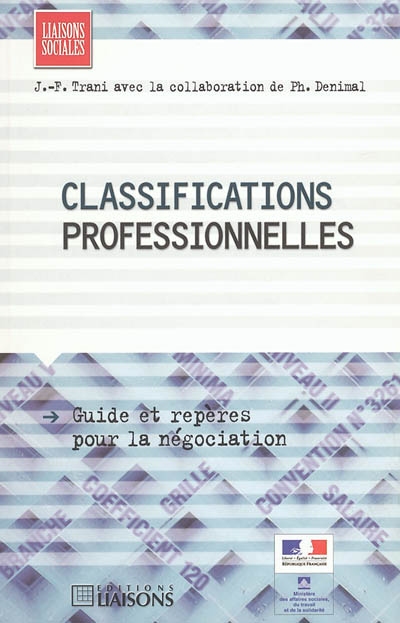 Les classifications professionnelles : guide et repères pour la négociation