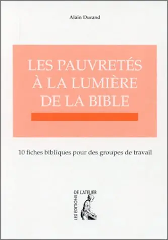 Les pauvretés à la lumière de la Bible