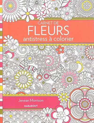 Carnet de fleurs antistress à colorier