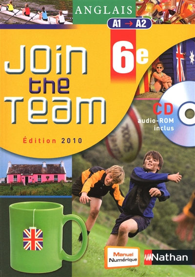 Join the team 6e : A1-A2 : édition 2010