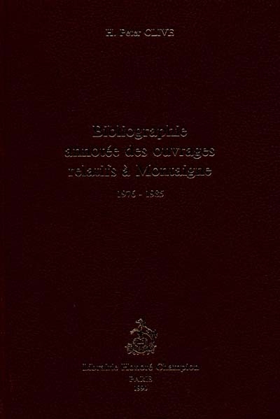 Bibliographie annotée des ouvrages relatifs à Montaigne, publiés entre 1976 et 1985