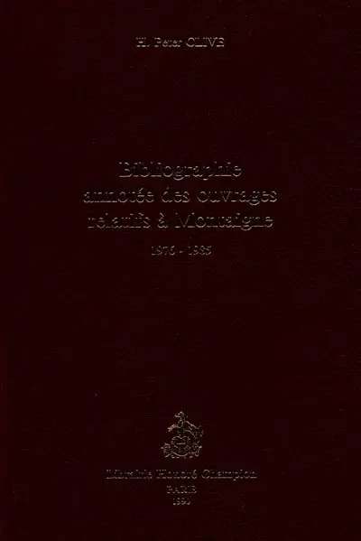 Bibliographie annotée des ouvrages relatifs à Montaigne, publiés entre 1976 et 1985