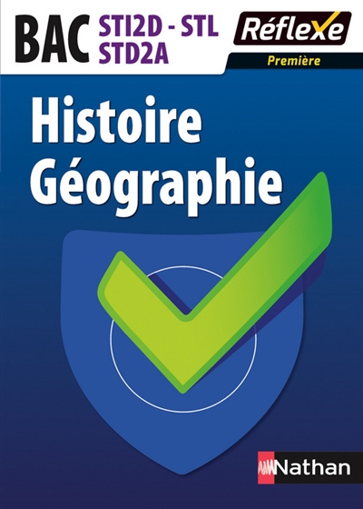 Histoire géographie, bac STI2D, STL, STD2A : première