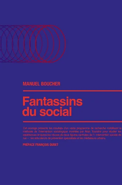 Fantassins du social : éducs de rue et médiateurs urbains face à la ghettoïsation, managérisation et précarisation
