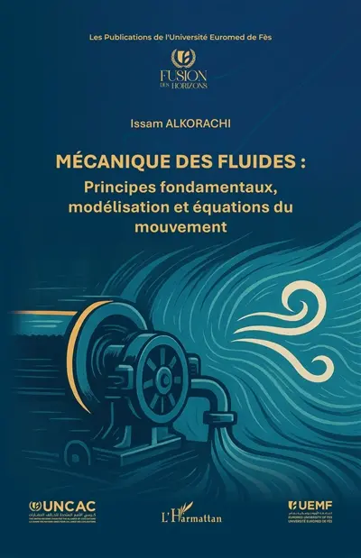 Mécanique des fluides : principes fondamentaux, modélisation et équations du mouvement
