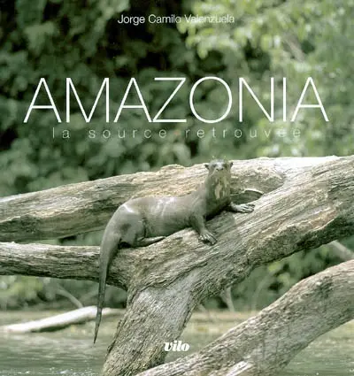 Amazonia, la source retrouvée