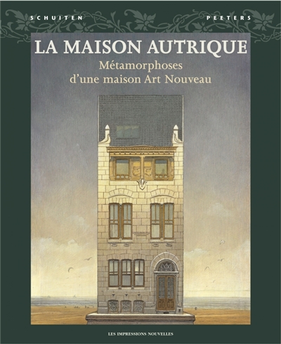 La maison Autrique :...