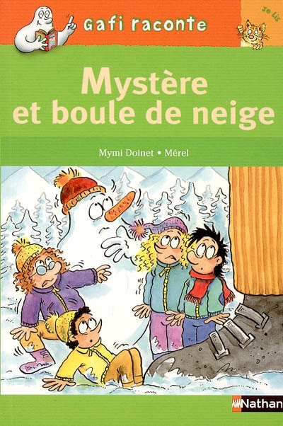 Gafi raconte: Mystère et boule de neige