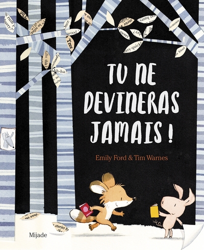 Tu ne devineras jamais !