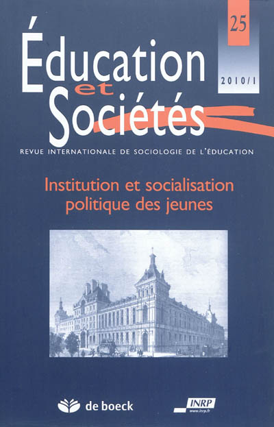 Education et sociétés, n° 25. Institution et socialisation politique des jeunes
