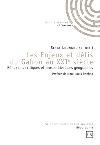 Les enjeux et défis du Gabon au XXIe siècle : réflexions critiques et prospectives des géographes