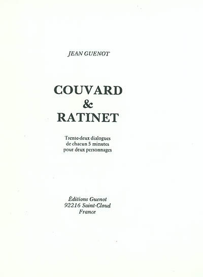 Couvard et Ratinet : trente-deux dialogues de chacun 5 minutes pour deux personnages