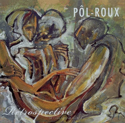 Pôl-Roux : rétrospective