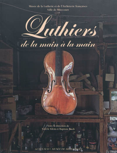 Luthiers, de la main à la main