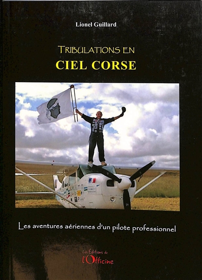 Tribulations en ciel corse : la petite vadrouille