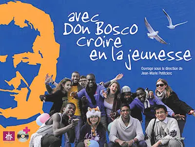 Avec Don Bosco croire en la jeunesse