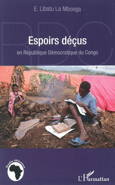 Espoirs déçus : en République démocratique du Congo