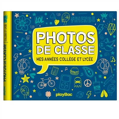 Mon album photos de classe : Collège et lycée : 2025