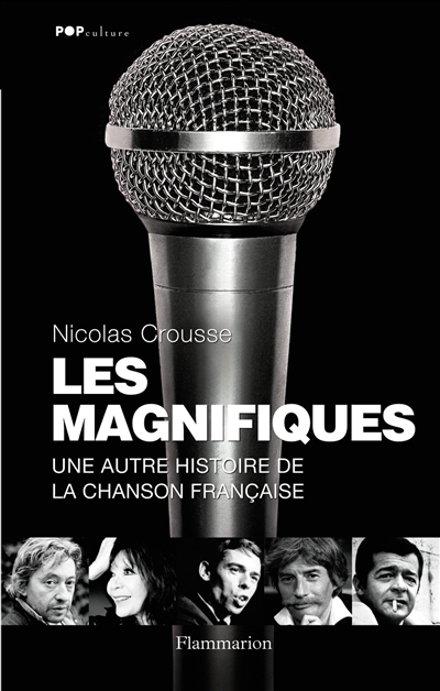 Les magnifiques : une autre histoire de la chanson française