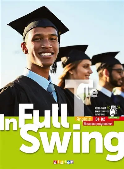 In full swing anglais terminale, B1-B2 : nouveau programme